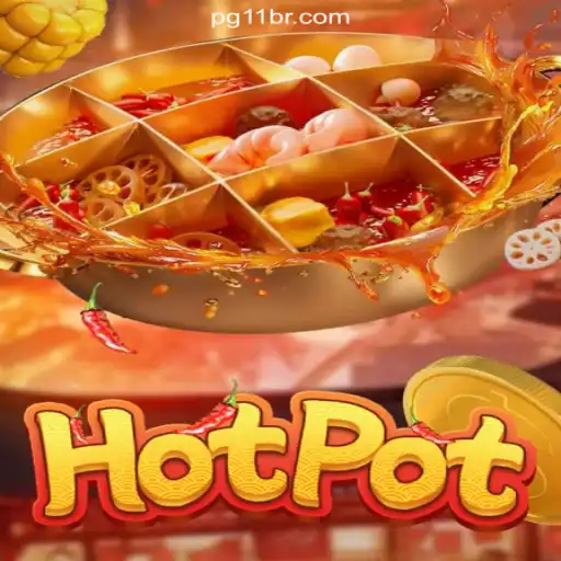 Exploring the Thrilling World of Hotpot on 11BR.COM: The Ultimate Brazilian Slot Experience